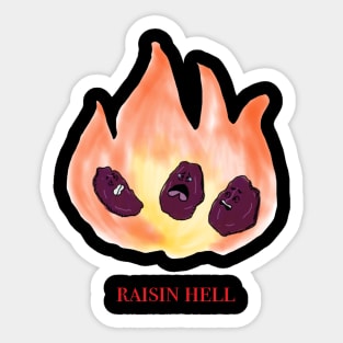 raisin hell Sticker